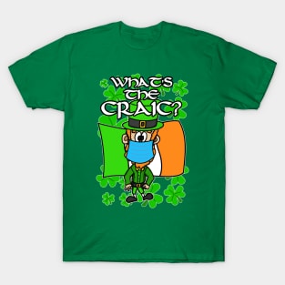 What's The Craic St Patricks Day Leprechaun Irish T-Shirt
